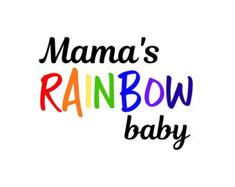 Mama S Rainbow Baby Svg Pdf Png Jpg Dxf Eps File Etsy