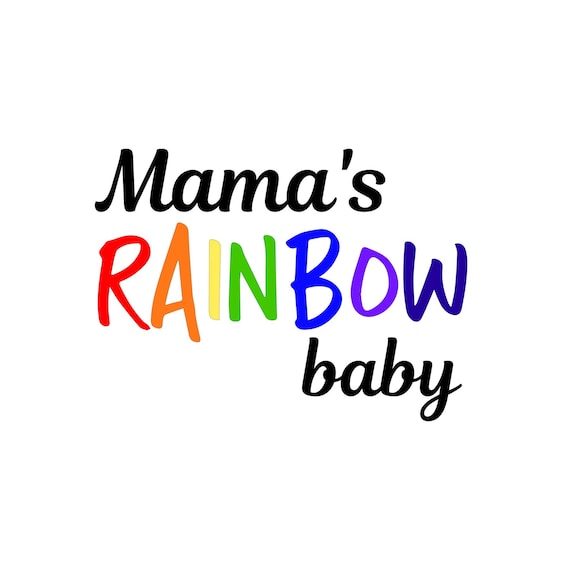 Download Mama S Rainbow Baby Svg Pdf Png Jpg Dxf Eps File Etsy