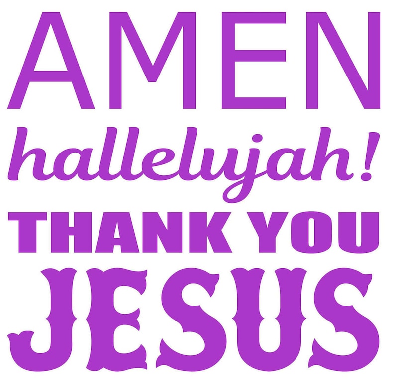 Amen Hallelujah Thank You Jesus SVG PDF PNG Jpg Eps Dxf | Etsy