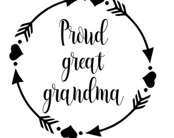 Proud Great Grandma  - SVG  PDF PNG Jpg Dxf Eps -  Welcome Silhouette- Cricut Compatible