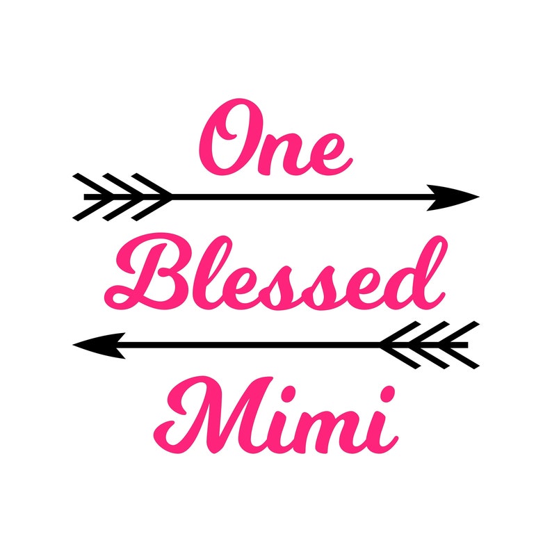 Download One Blessed Mimi SVG PDF PNG Eps Dxf File Welcome | Etsy