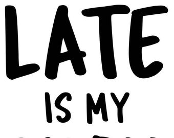 Running Late Is My Cardio - SVG  PDF PNG Jpg Dxf, Eps File -  Welcome Silhouette- Cricut Compatible