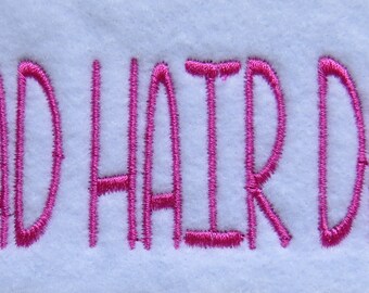 Bad Hair Day Hat Embroidery Design - Custom Phrase/Design Welcome