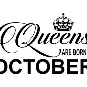 Queens Are Born In  All 12 Months Included  - SVG  PDF PNG Jpg Dxf Eps -  Welcome Silhouette- Cricut Compatible