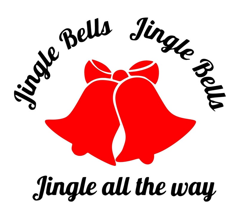 Jingle Bells Jingle All the Way SVG PDF PNG Jpg File Etsy
