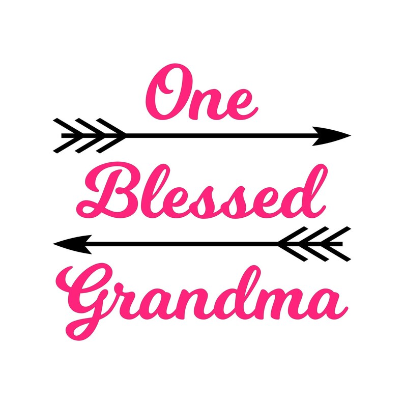 One Blessed Grandma SVG PDF PNG Eps Dxf File Welcome | Etsy