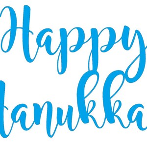 Happy Hanukkah 1 - SVG  PDF PNG Jpg File -  Welcome Silhouette- Cricut Compatible