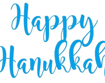 Happy Hanukkah 1 - SVG  PDF PNG Jpg File -  Welcome Silhouette- Cricut Compatible