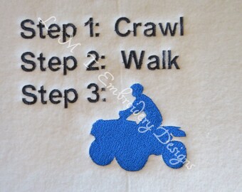 Step, Crawl  ATV  Embroidery Designs - 2 Sizes