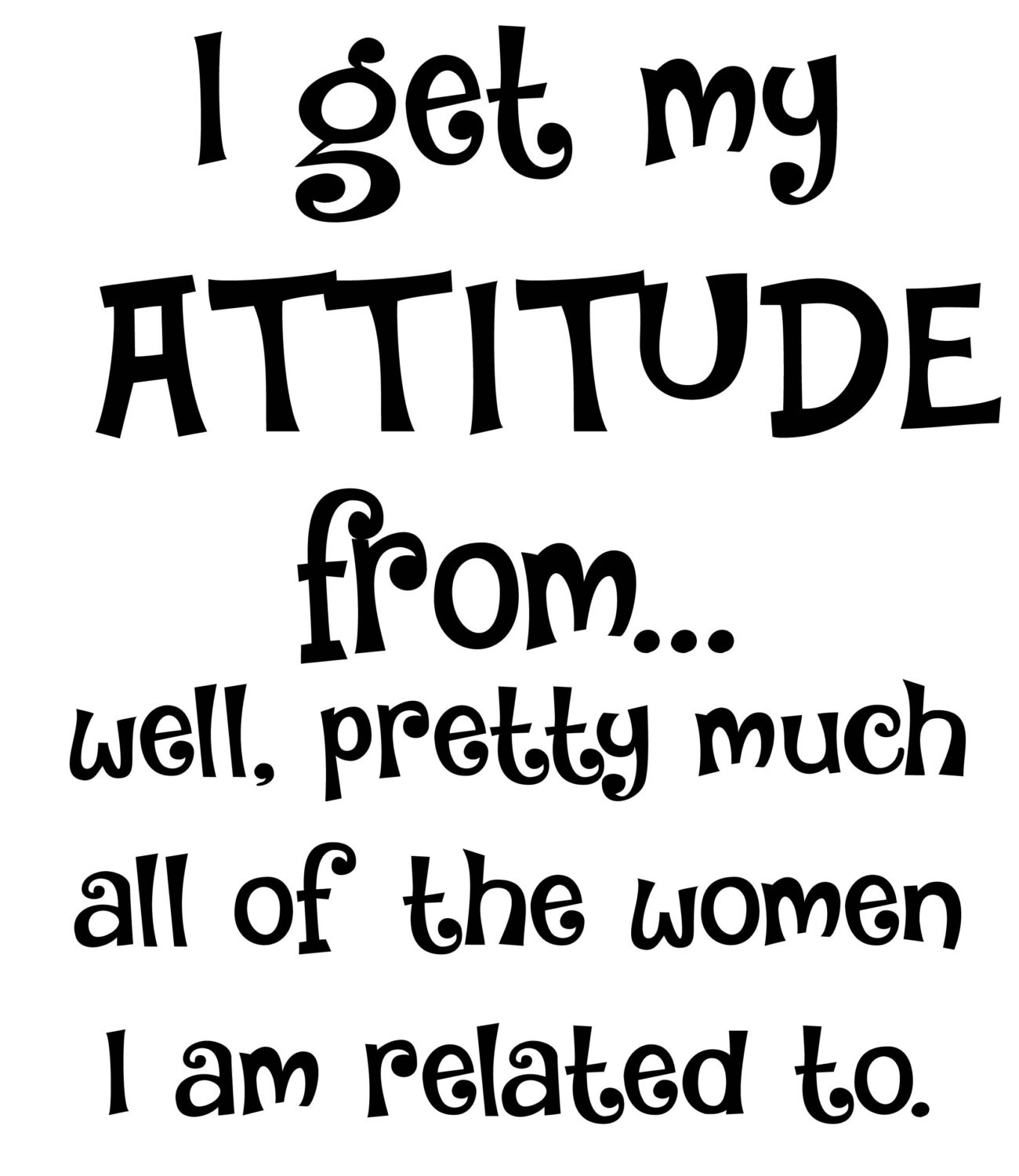 I Get My Attitude SVG PDF PNG Jpg Eps Dxf File Welcome | Etsy