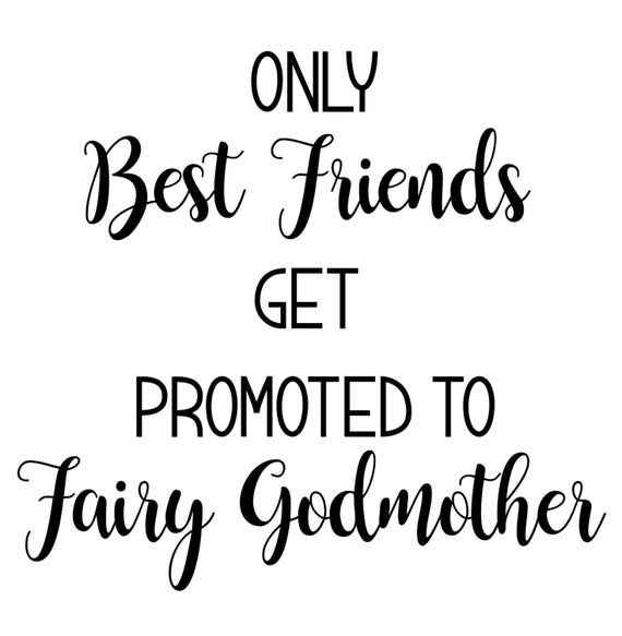 Best Friends Promoted To Fairy Godmother Svg Pdf Png Eps Dxf Etsy