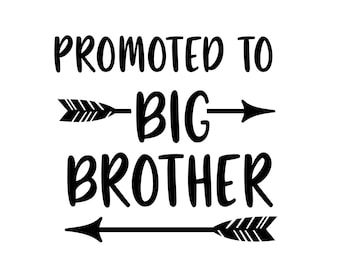 Promoted to Big Brother  - SVG  PDF PNG Jpg Dxf Eps -  Welcome Silhouette- Cricut Compatible