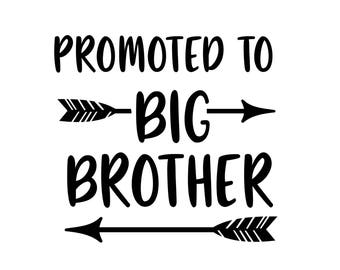 Promoted to Big Brother  - SVG  PDF PNG Jpg Dxf Eps -  Welcome Silhouette- Cricut Compatible