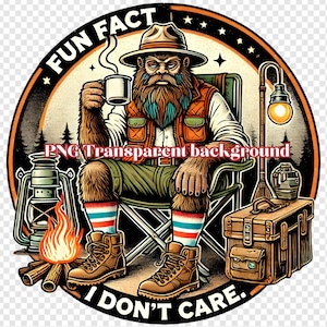 Design de sublimação de acampamento de pé grande engraçado PNG - Fato engraçado Eu não me importo Sasquatch bebendo café Ilustração de fogueira para camisetas, canecas