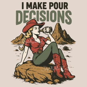 Cowgirl Whiskey Quote Sublimation Design: Retro Western PNG (Digital Download)
