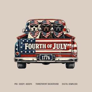 May include: A patriotic illustration of three dogs in a red, white, and blue pickup truck bed. The truck bed reads "FOURTH OF JULY" and has a license plate that reads "1776". The dogs wear sunglasses, bandanas, and hats with the American flag design.