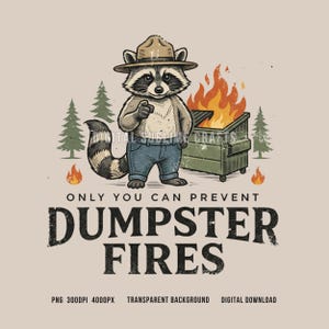 Mapache en un contenedor de basura en llamas PNG: Solo tú puedes prevenir incendios en contenedores de basura. Diseño de sublimación (descarga digital).