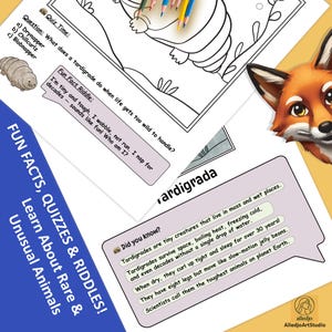 May include: Educational worksheet with the text "FUN FACTS, QUIZZES & RIDDLES! Learn About Rare & Unusual Animals." Features a drawing of a tardigrade, a fox illustration, and facts about tardigrades. Includes a quiz and riddle.