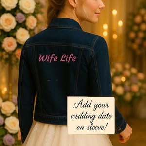 Wife Life – groom jacket, mrs jacket, groom denim jacket, custom embroidered jacket, personalized denim jacket, bride jacket, bridal jacket,