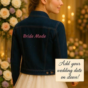 Bride Mode Denim Jacket: Bestickte Brautjacke, personalisierte Ärmel für die Hochzeit