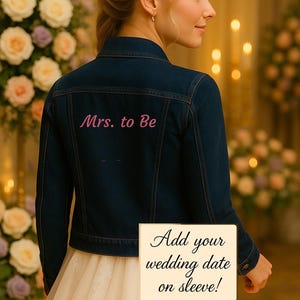 Mrs. to Be Bestickte Jeansjacke: Personalisiertes Hochzeitsdatum