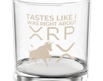 XRP Ripple - Schmeckt so, als hätte ich Recht mit XRP - Rocks Glass, 10 Unzen - Krypto-Trinkgeschirr, Whiskyglas, Barzubehör, XRP Ripple Glassware