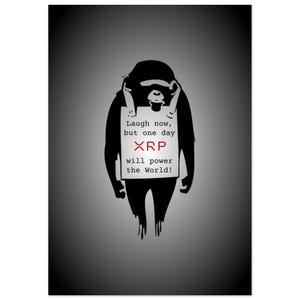 XRP Metal Wall Art: Laugh Now But One Day XRP Will Power The World - Banksy Inspired Aluminum Wall Art, Unique XRP Wall Decor,Xrp Crypto Art