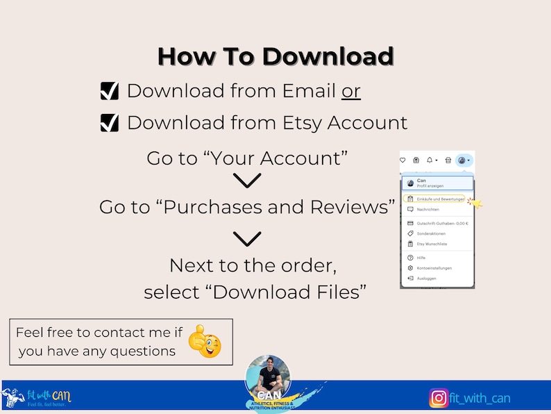 K&ouml;nnte beinhalten: Ein Screenshot eines Computerbildschirms mit Anweisungen zum Herunterladen eines digitalen Produkts von Etsy. Die Anweisungen umfassen das Herunterladen per E-Mail oder &uuml;ber das Etsy-Konto, das Aufrufen von "Ihr Konto", das Aufrufen von "K&auml;ufe und Bewertungen" und das Ausw&auml;hlen von "Dateien herunterladen" neben der Bestellung.