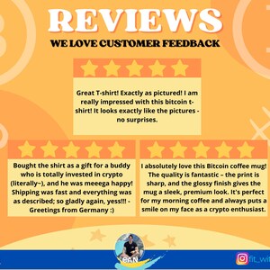 May include: Two customer reviews for a Bitcoin themed t-shirt and coffee mug. The reviews are positive and include five stars. The text reads "Great T-shirt! Exactly as pictured! I am really impressed with this bitcoin t-shirt! It looks exactly like the pictures - no surprises." and "I absolutely love this Bitcoin coffee mug! The quality is fantastic - the print is sharp, and the glossy finish gives the mug a sleek, premium look. It's perfect for my morning coffee and always puts a smile on my face as a crypto enthusiast."