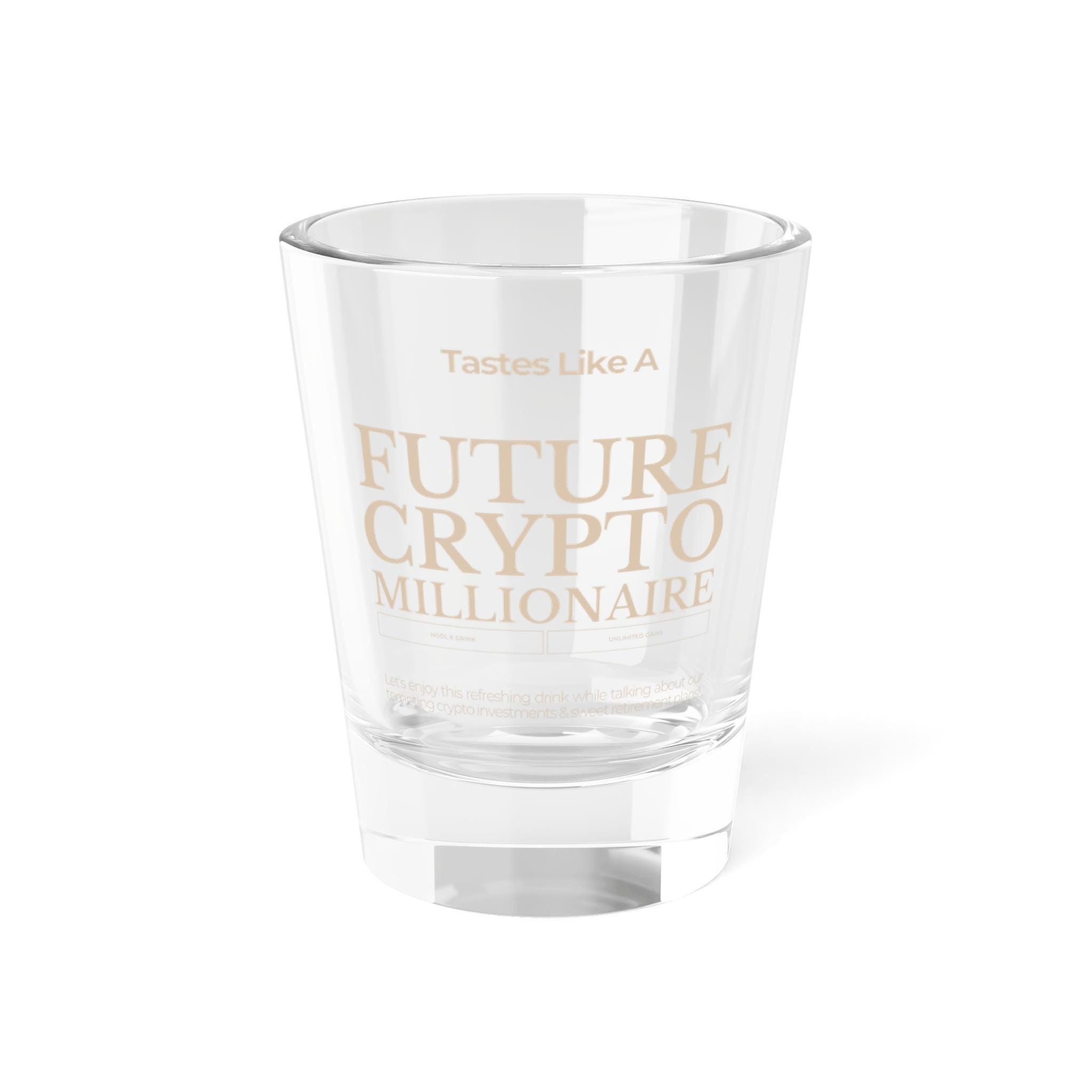 Bitcoin Shot Glass 1.5oz - Tastes Like A Future Crypto Millionaire - Crypto  Drinking Cup, Shot Glass, Gift for Him,barware Gift,drinkware - Etsy