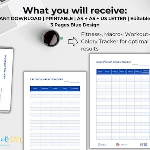 May include: Three printable pages of fitness trackers in blue and white. The pages include a workout tracker, a calorie and macro tracker, and a daily protein intake tracker. The text "What you will receive: Instant Download | Printable | A4 + A5 + US Letter | Editable PDF 3 Pages Blue Design Fitness-, Macro-, Workout-, Calory Tracker for optimal results" is at the top of the image.