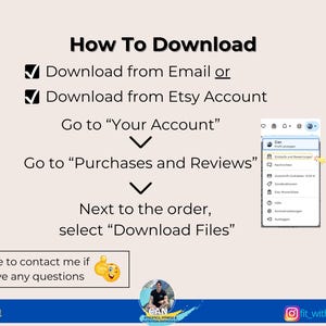 May include: A screenshot of a computer screen showing instructions on how to download digital files from Etsy. The instructions say to go to "Your Account", then "Purchases and Reviews", and then select "Download Files" next to the order.