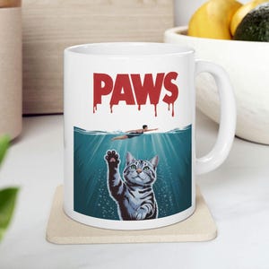 PAWS Funny Cat Mug, Cat Lover Mug, Funny Cat Mug, Coffee Mug Funny, Silly Mug, Cat Lover Gift, Novelty Coffee Mug, Movie Parody Mug