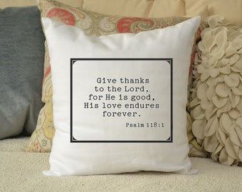 Religious pillow, spiritual, Christian gift, Bible verse gift, Retreat gift Pillow, psalms // Give thanks // , cotton,