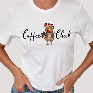 Coffee Chick T-shirt, Chicken T-shirt, Coffee T-shirt, Coffee Lover, Chicken Lover, Gift for Her, Bella Canvas 3001 Unisex Short Sleeve Tee