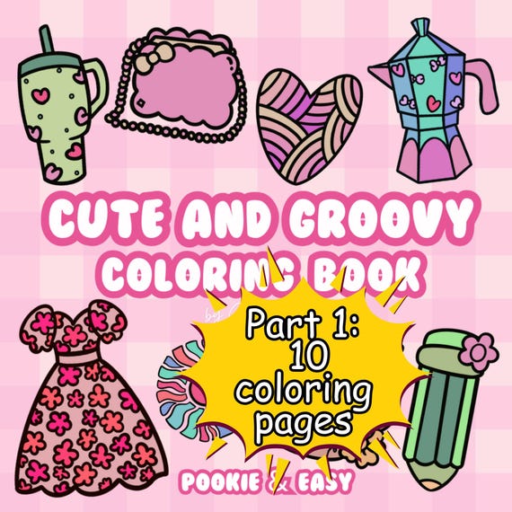 Cute And Groovy Coloring Book, Simple And Cute Coloring Pages, Digital Download, Printable, Coloring Pages For Adults