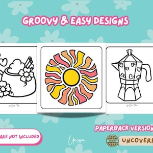 May include: Three black and white coloring pages featuring a mug with a heart and flowers, a sun with orange and pink rays, and a coffee pot with hearts. The text "GROOVY & EASY DESIGNS" is at the top of the image. The text "COLORED IMAGES ARE NOT INCLUDED" is at the bottom of the image.