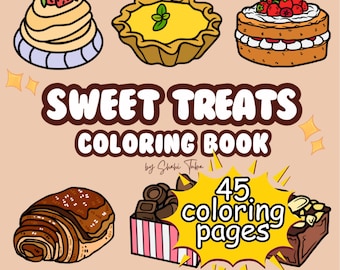 Sweet Treats Coloring Book: 45 Dessert Coloring Pages (Digital Download)