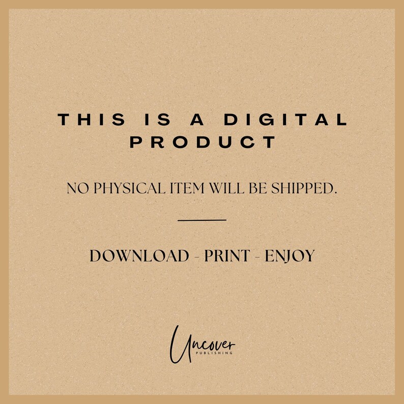 May include: A digital product announcement with the text "This is a digital product. No physical item will be shipped. Download - Print - Enjoy." and the logo "Uncover Publishing".