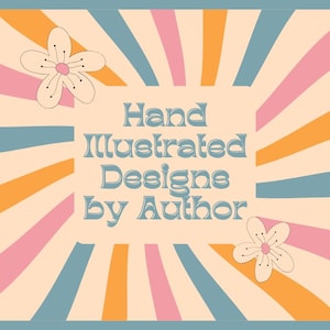 May include: A retro-style illustration with a sunburst pattern in blue, orange, and pink. The text "Hand Illustrated Designs by Author" is in the center of the image.