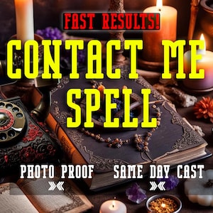 Contact Me Now Spell | Fast Contact | Rekindle Love and Connections | Text Me/Call Me/Unblock Me Spell | Same-Day Casting