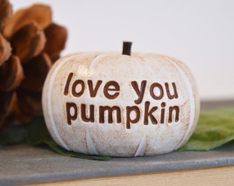 love you pumpkin / handmade keepsake gift for daughter, boyfriend, girlfriend, teenager tween son / perfect present
