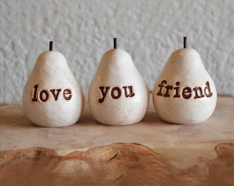 Birthday Gift for Friend Mini Fruit Sculpture 3 Cute White Love You Friend Pears Rustic Clay Farmhouse Kitchen Window Accent Decor Art