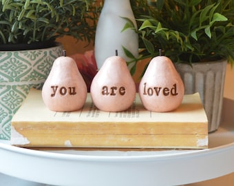 Gift for loved ones / pink you are loved pears / birthday gifts for mom / pear gift for women grandma mother / Farmhouse rustic barn decor