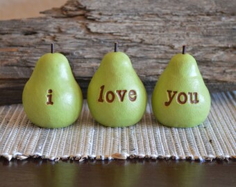 Set of 3 green i love you pears / handmade decorative farmhouse rustic tabletop shelf decor / gift for mom, sister, girlfriend, loved one