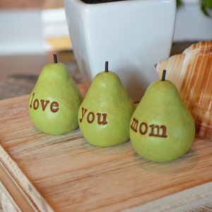 Gift for mom / Mother's day gift for mothers / Gift from daughter, son, child, children / 3 green love you mom pears / farmhouse table decor image 6