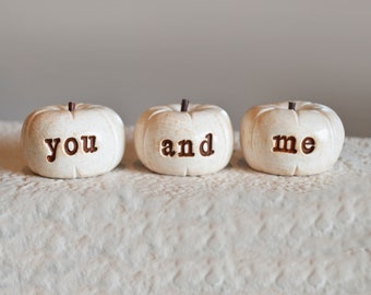 Wedding cake topper pumpkins / vintage white "you and me" pumpkins / fall and autumn decor / barn farmhouse country dessert table decoration