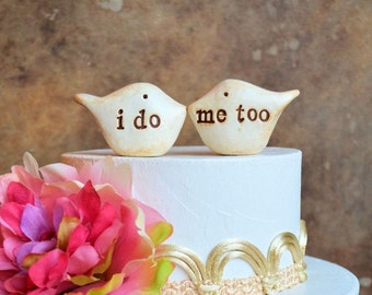 Wedding cake toppers / i do me too birds / rustic handmade bride and groom topper birds for your wedding cake decor / i do me too topper