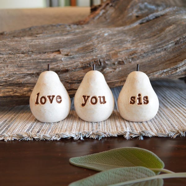 Birthday Gift for Sister Mini Fruit Sculpture 3 White Love You Sis Pears Rustic Clay Farmhouse Kitchen Window Accent Decor Art
