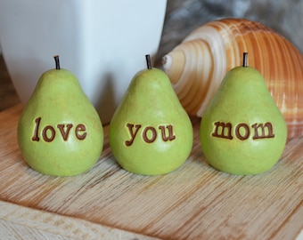 Gift for mom / Mother's day gift for mothers / Gift from daughter, son, child, children / 3 green love you mom pears / farmhouse table decor